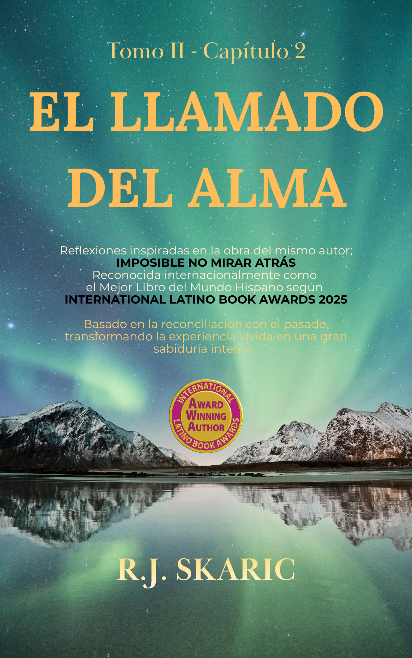 El Diálogo Interno: la Voz que nos Hiere | Tomo II | Cap. 2 | El Llamado del Alma