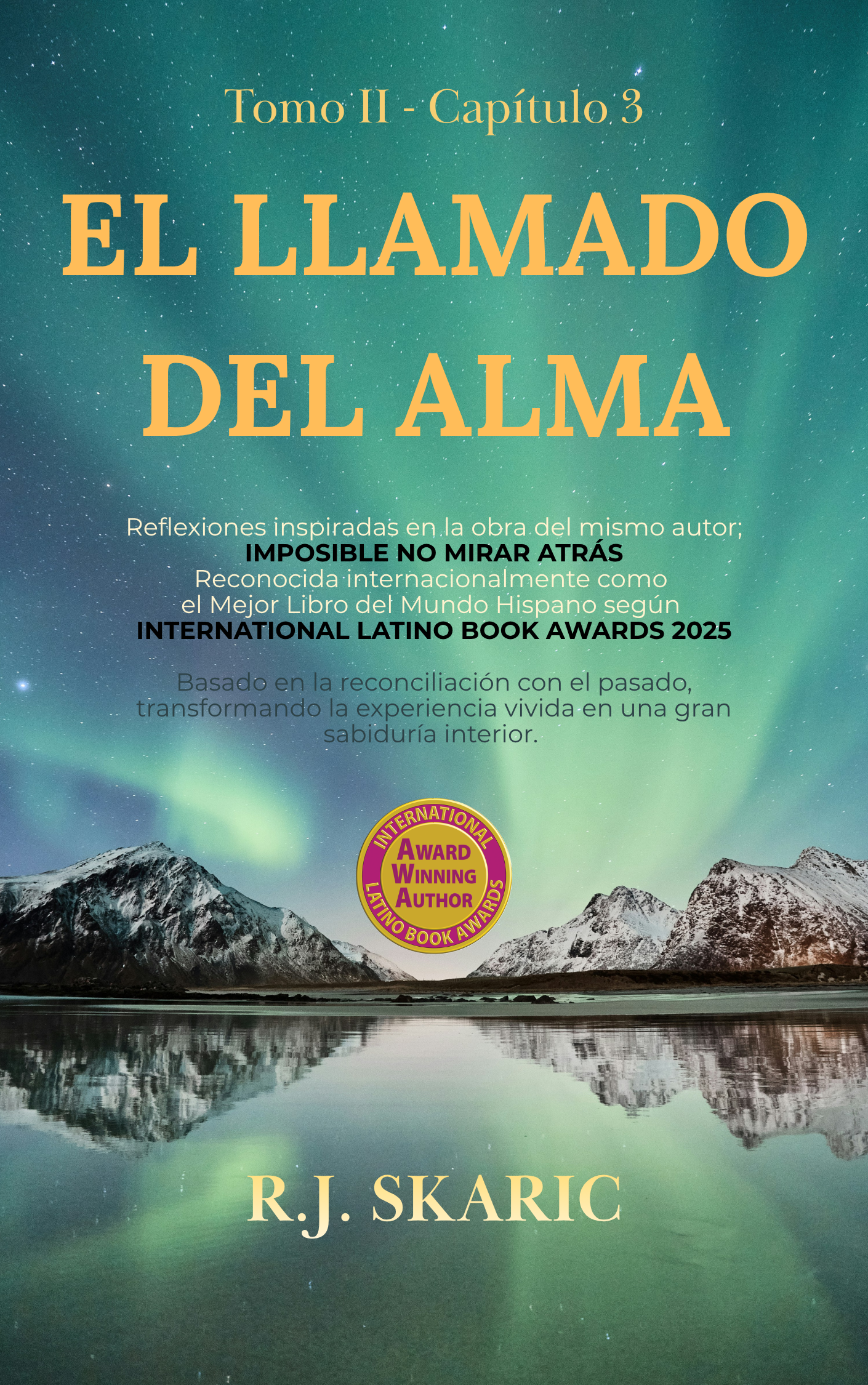 Soltar la Autoexigencia: La Raíz del Sufrimiento Propio | Tomo II | Cap. 3 | El Llamado del Alma