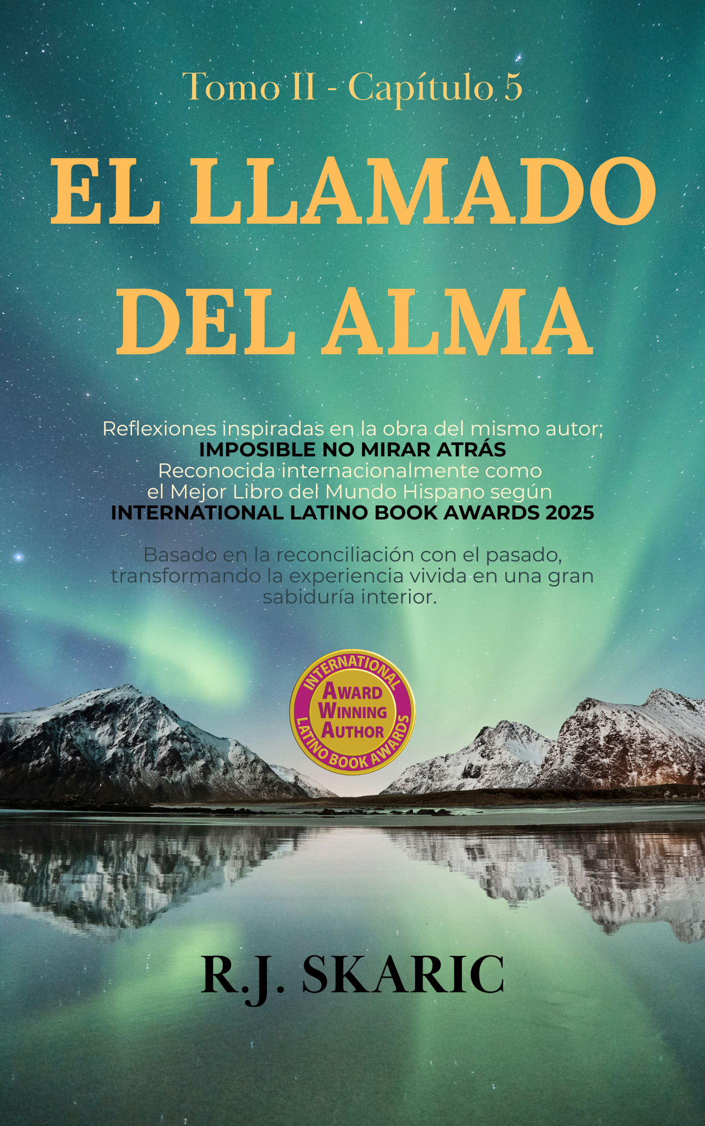 El Renacer Interior: Sanar la Relación con Uno Mismo | Tomo II | Cap. 5 | El Llamado del Alma