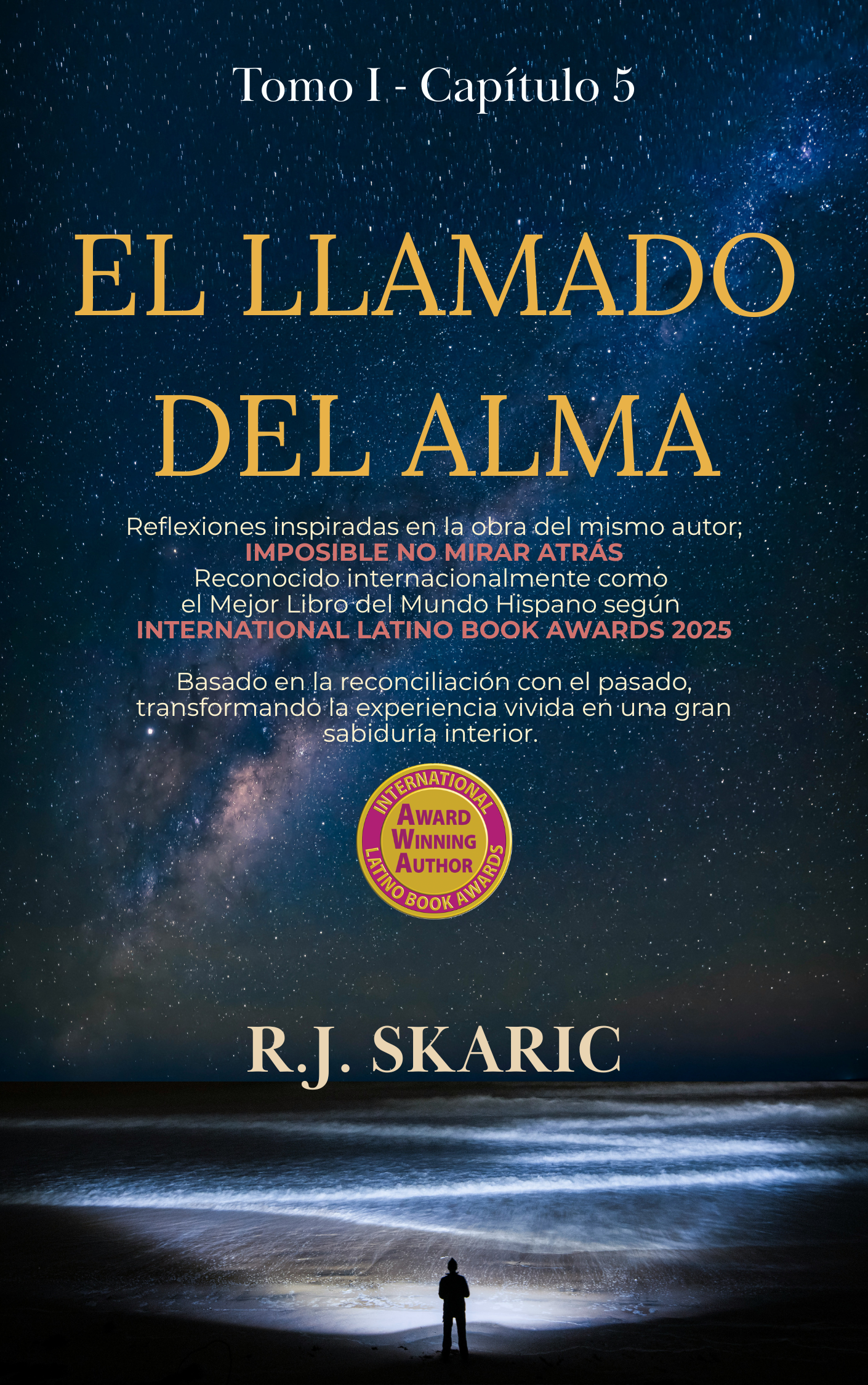 Gratitud, la Alquimia del Alma | Tomo I | Cap. 5 | El Llamado del Alma